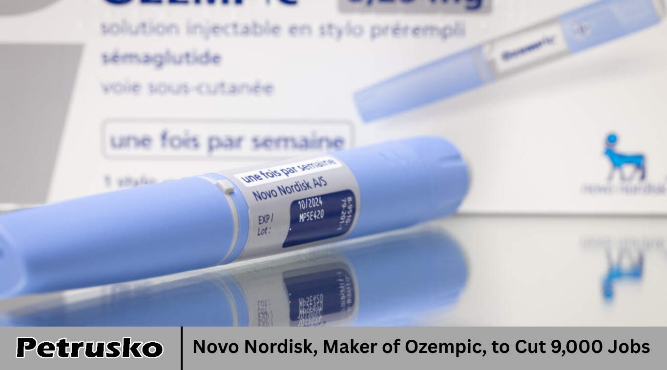 Novo Nordisk, Maker of Ozempic, to Cut 9,000 Jobs