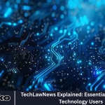 TechLawNews Explained: Essential Tips for Legal Technology Users