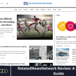 RelatedNewsNetwork Review: A Step-by-Step Guide