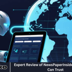 Expert Review of NewsPaperInsider: Insights You Can Trust