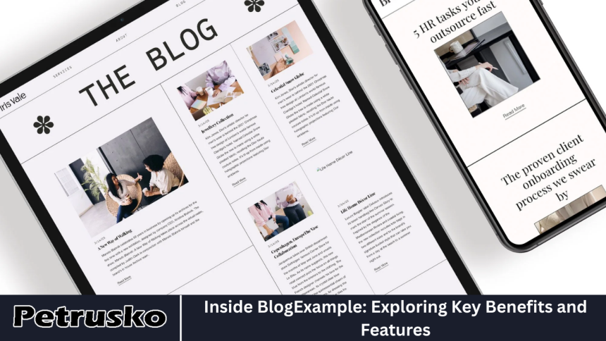 Inside BlogExample: Exploring Key Benefits and Features