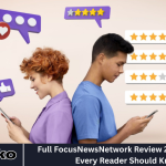 Full FocusNewsNetwork Review 2025: Insights Every Reader Should Know
