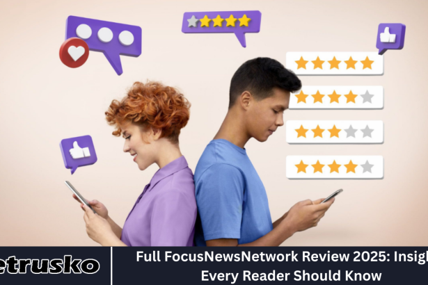 Full FocusNewsNetwork Review 2025: Insights Every Reader Should Know