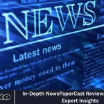 In-Depth NewsPaperCast Review: Features and Expert Insights
