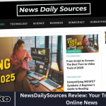 NewsDailySources Review: Your Trusted Guide to Online News