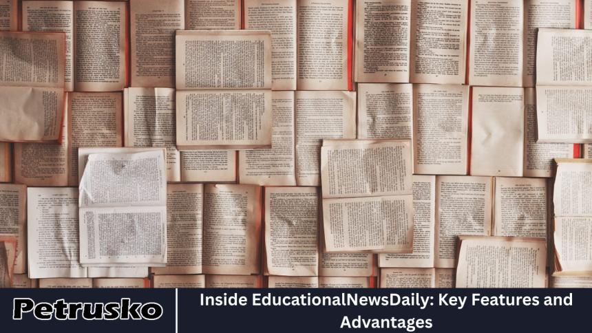 Inside EducationalNewsDaily: Key Features and Advantages