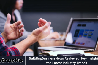 BuildingBusinessNews Reviewed: Key Insights on the Latest Industry Trends